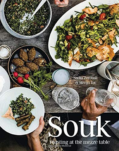Souk: Feasting at the Mezze Table by Nadia Zerouali, Merijn Tol