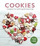 Cookies - Recipes for Gifting & Sharing by