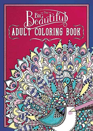 The Big Beautiful Adult Coloring Book by 