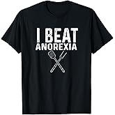 I Beat Survived Anorexia Awareness Survivor Men Women T-Shirt