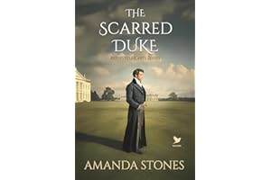 The Scarred Duke: A Historical Regency Romance Novel