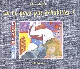 Je ne peux pas m'habiller !