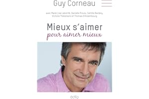 Mieux s'aimer pour aimer mieux (French Edition)