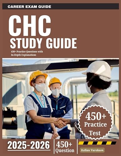 CHC Study Guide 2025-2026: 450+ Practice Questions with In-Depth ...