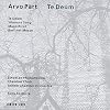 Arvo Pärt: Te Deum (ECM 1505 New Series)