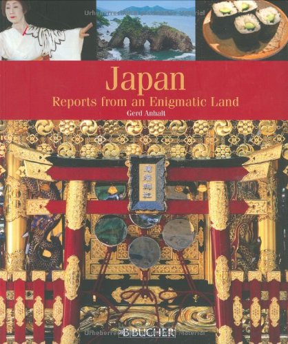 Japan: Reports from an Enigmatic Land