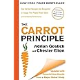 The Carrot Principle: How the Best Managers Use Recognition to Engage main image 1