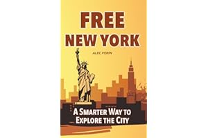 FREE NEW YORK: A Smarter Way to Explore the City