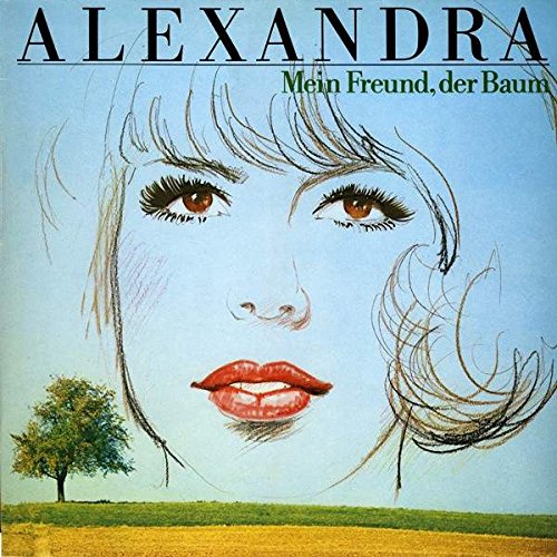 Alexandra - Mein Freund der Baum (1) Lyrics - Zortam Music