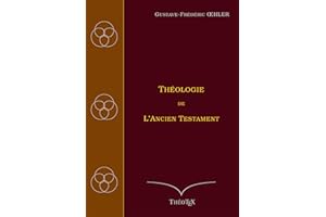 Théologie de l'Ancien Testament (French Edition)
