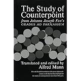 The Study of Counterpoint: From Johann Joseph Fux's Gradus Ad Parnassum