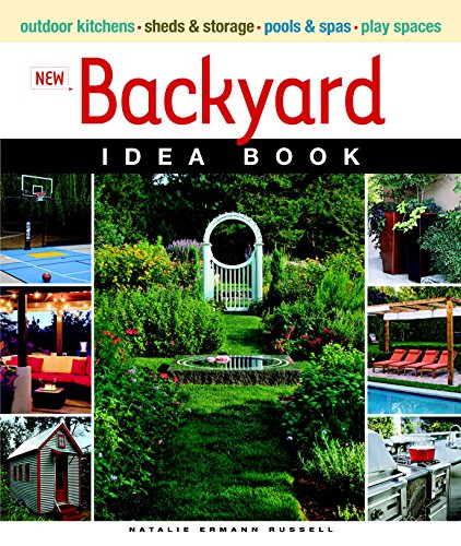 New Backyard Idea Book (Taunton Home Idea Books) by Natalie Ermann Russell