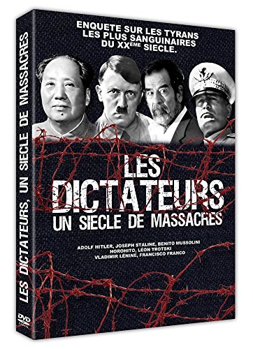 Dictateurs : Un siècle de massacres