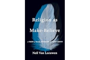 Religion as Make-Believe: A Theory of Belief, Imagination, and Group Identity