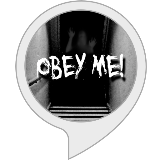 Amazon Com Obey Me Interactive Short Horror Story For Adults Alexa Skills
