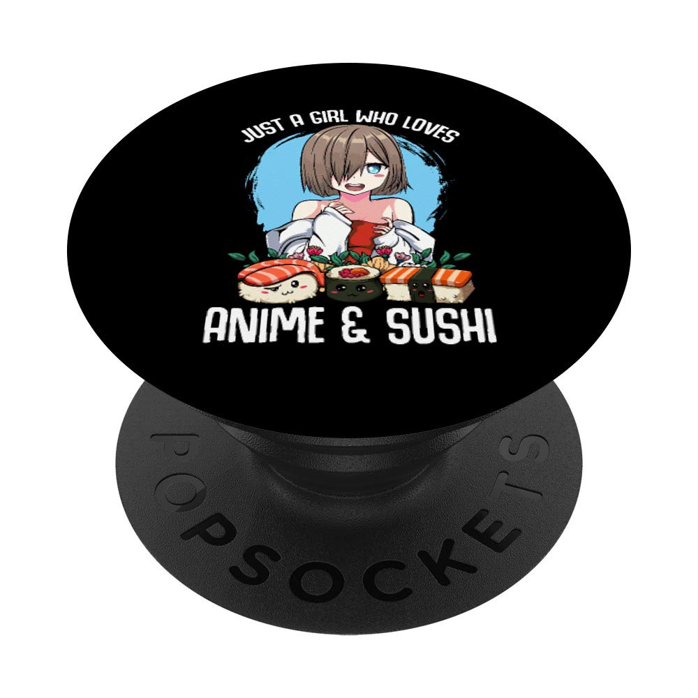 Just A Girl Who Loves Anime And Sushi Manga Japanese Cuisine PopSockets PopGrip: Swappable Grip for Phones & Tablets