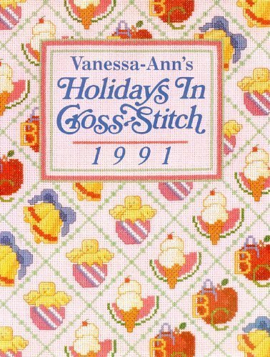 Holidays in Cross-Stitch 1991.