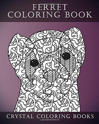 Ferret Colouring Book For Adults: A Stress Relief Adult Coloring Book Containing 30 Ferret Patterns.: Volume 1 (Animals)