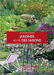 Jardiner au fil des saisons