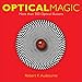Optical Magic: More Than 300 Optical Illusions