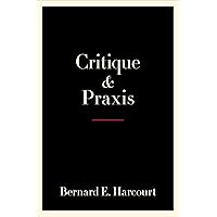 Critique and Praxis