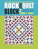 Rock That Quilt Block - Hourglass by