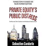 Private Equity's Public Distress: The Rise and Fall of Candover and the Buyout Industry Crash