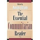 The Essential Communitarian Reader