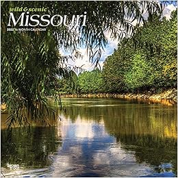 Missouri Wild & Scenic 2022 12 X 12 Inch Monthly Square Wall Calendar, Usa United States Of America Midwest State Nature: Browntrout Publishers Inc., Browntrout Publishers Editing Team, Browntrout Publishers Design Team,