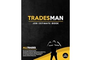 Tradesman Job Estimate Book: Plan and Price any Job | Designed for Efficient & Professional Trades people. Quote for up to 80 Jobs