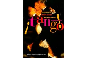 Tango: The Dance The Song The Story