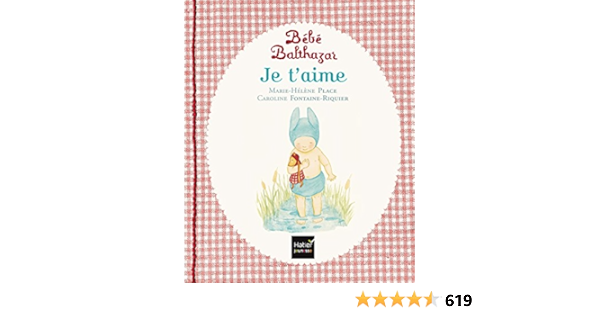 Amazon Com Bebe Balthazar Je T Aime Pedagogie Montessori French Edition Marie Helene Place Caroline Fontaine Riquier Hatier Books