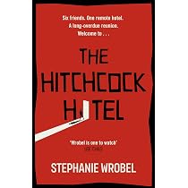 The Hitchcock Hotel: The gripping thriller from the author of