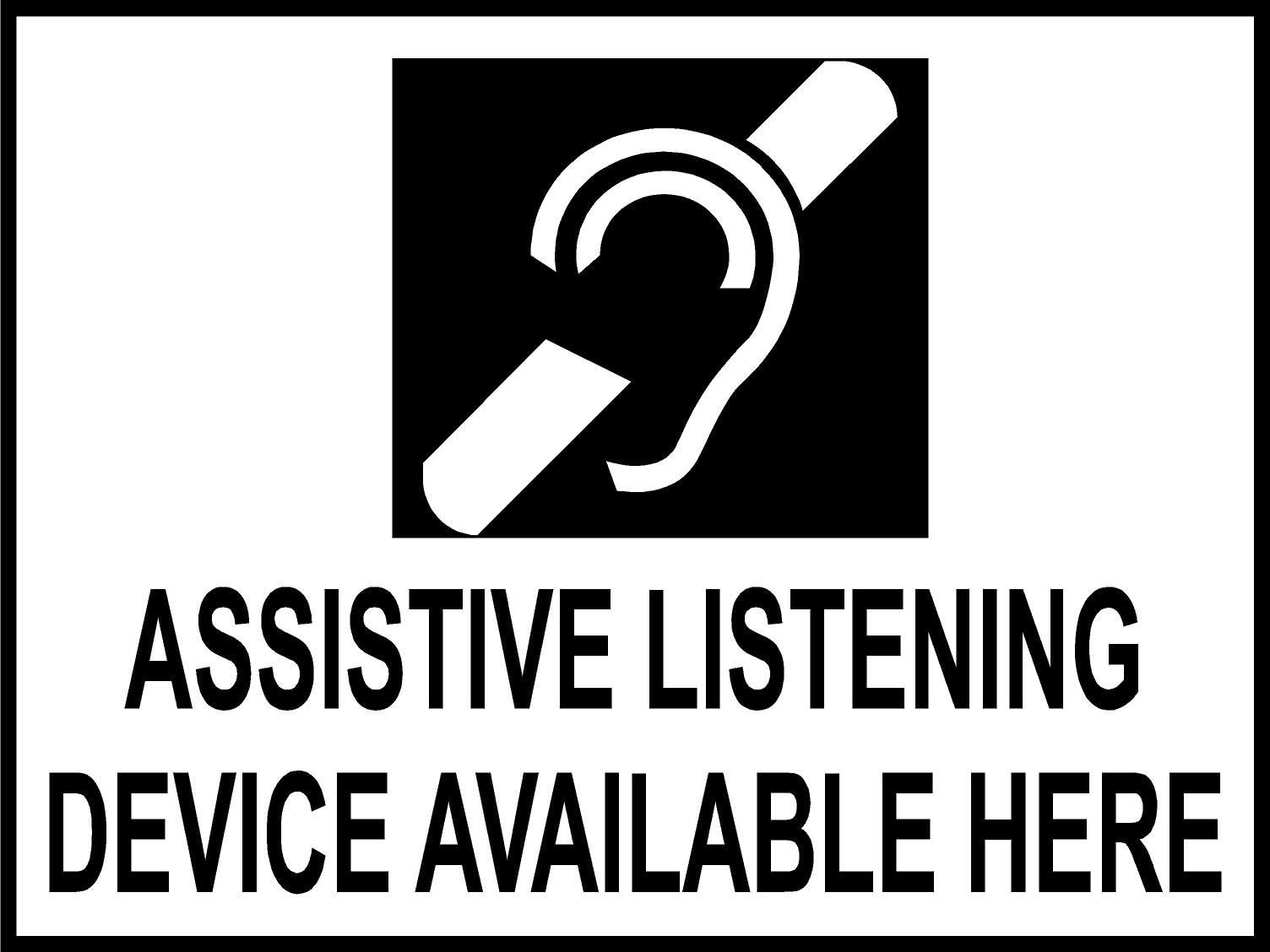ASSISTIVE Listening Device Available Sign