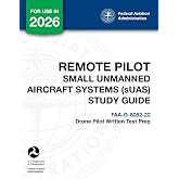 Remote Pilot - Small Unmanned Aircraft Systems (sUAS) Study Guide FAA-G-8082-22: (Drone Pilot Written Test Prep)
