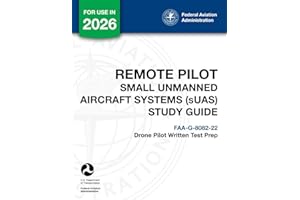 Remote Pilot - Small Unmanned Aircraft Systems (sUAS) Study Guide FAA-G-8082-22: (Drone Pilot Written Test Prep)