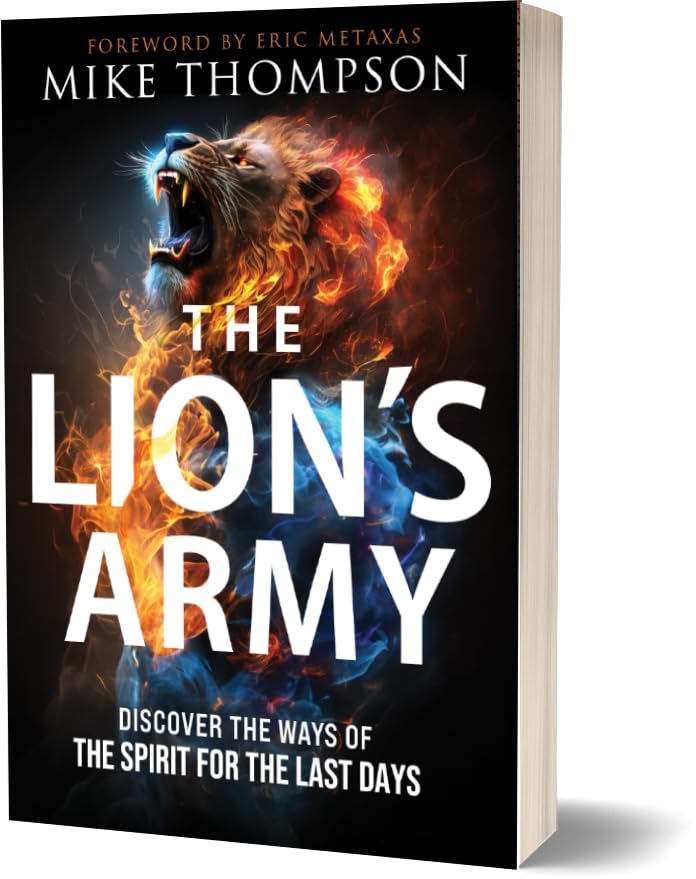 The Lion's Army: Discover the Ways of the Spirit for the Last Days
