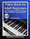 Piano Book for Adult Beginners: Teach Yourself How