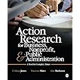 Action Research for Business, Nonprofit, and Public Administration: A Tool for Complex Times