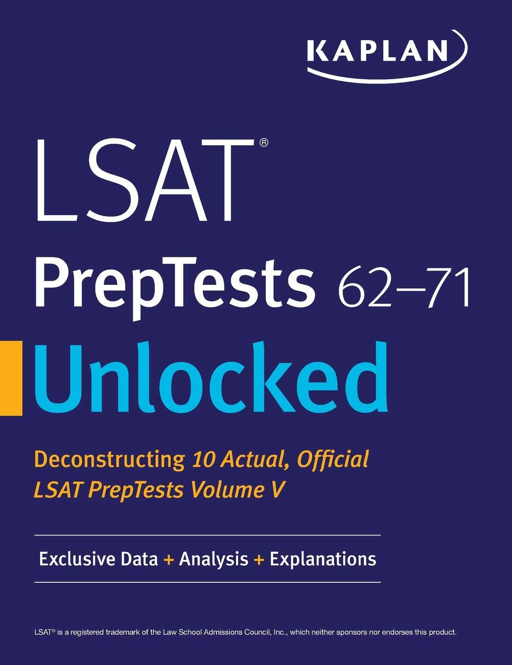 LSAT PrepTests 62-71 Unlocked LSAT PrepTests 62-71 Unlocked