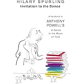 Invitation To the Dance: A Handbook to Anthony Powell's A Dance to the Music of Time