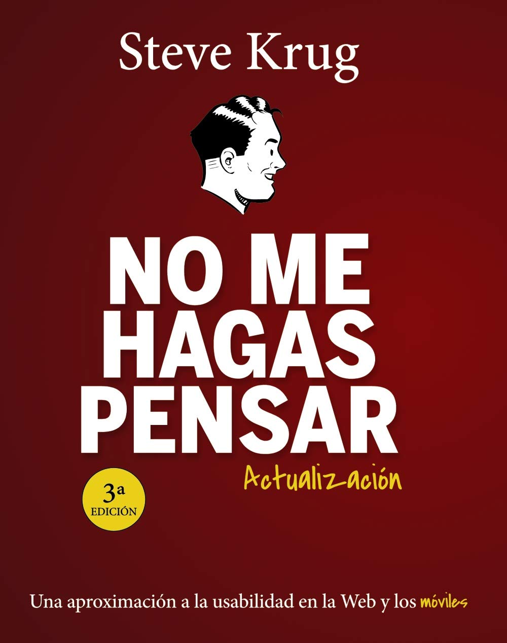 No Me Hagas Pensar Titulos Especiales Krug Steve Amazon De Bucher