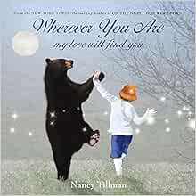 Wherever You Are My Love Will Find You Tillman Nancy Amazon Com Books Wherever You Are My Love Will Find You Tillman Nancy Amazon Com Books