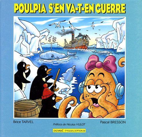 Poulpia s'en va-t-en guerre