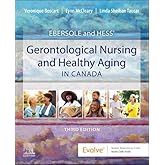 Ebersole and Hess' Gerontological Nursing and Healthy Aging in Canada