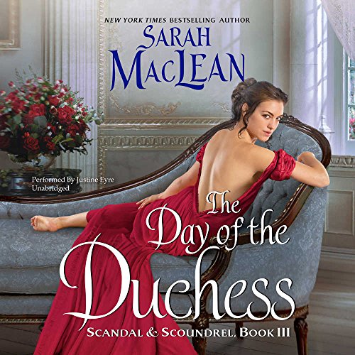 The Day of the Duchess: Scandal & Scoundrel, Book III