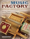 Handmade Music Factory: The Ultimate Guide to Making Foot-Stompin' Good Instruments (Fox Chapel Publ by