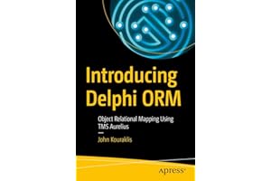 Introducing Delphi ORM: Object Relational Mapping Using TMS Aurelius