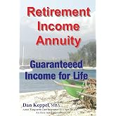 Retirement Income Annuity: Guaranteed Income for Life