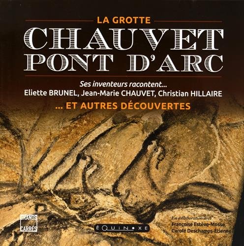 La  grotte Chauvet-Pont-d'Arc